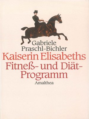 cover image of Kaiserin Elisabeths Fitness- und Diät-Programm